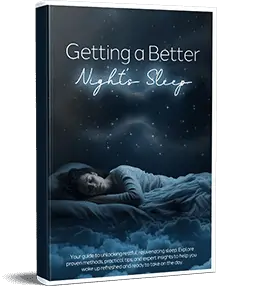 Getting A Better Night’s Sleep